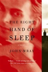 Book cover of The Right Hand of Sleep by John Wray