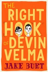 Book cover of The Right Hook of Devin Velma by Jake Burt