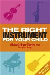 Book cover of The Right Instrument For Your Child by Atarah Ben-Tovim