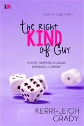 Book cover of The Right Kind of Guy by Kerri-Leigh Grady