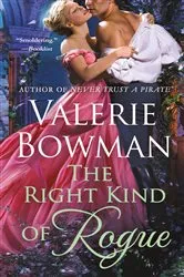 Book cover of The Right Kind of Rogue by Valerie Bowman