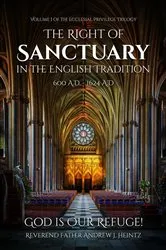Book cover of THE RIGHT OF SANCTUARY IN THE ENGLISH TRADITION 600 - 1624 by Reverend Father Andrew J. Heintz