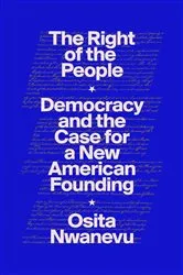 Book cover of The Right of the People by Osita Nwanevu