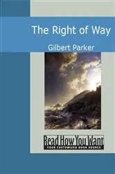 Book cover of The Right of Way by Gilbert Parker