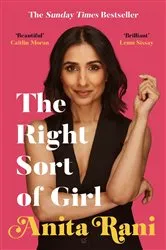 Book cover of The Right Sort of Girl by Anita Rani