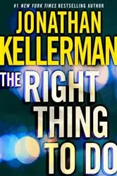 Book cover of The Right Thing to Do (Short Story) by Jonathan Kellerman