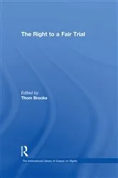 Book cover of The Right to a Fair Trial by Thom Brooks