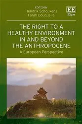 Book cover of The Right to a Healthy Environment in and Beyond the Anthropocene by Unknown