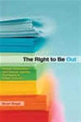 Book cover of The Right to Be Out by Stuart Biegel