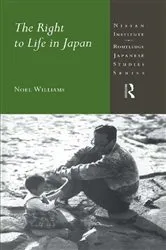Book cover of The Right to Life in Japan by Noel Williams