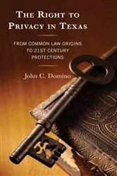 Book cover of The Right to Privacy in Texas by Unknown