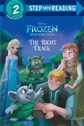 Book cover of The Right Track (Disney Frozen: Northern Lights) by Apple Jordan
