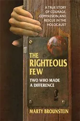 Book cover of The Righteous Few by Marty Brounstein