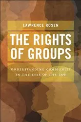 Book cover of The Rights of Groups by Lawrence Rosen