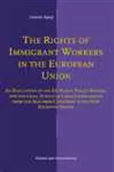 Book cover of The rights of immigrant workers in the European Union by J. Apap
