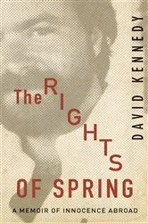 Book cover of The Rights of Spring by David Kennedy
