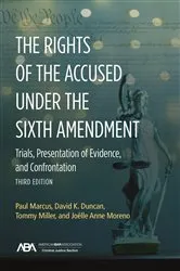 Book cover of The Rights of the Accused under the Sixth Amendmen by Paul Marcus