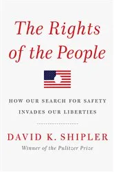 Book cover of The Rights of the People by David K. Shipler