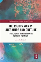 Book cover of The Rights War in Literature and Culture by Jennifer Rickel