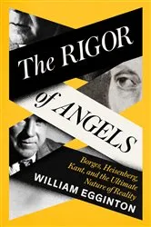 Book cover of The Rigor of Angels by William Egginton