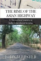 Book cover of The Rime of the Asian Highway by John Munro Webster