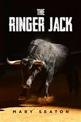 Book cover of THE RINGER JACK by Mary Seaton