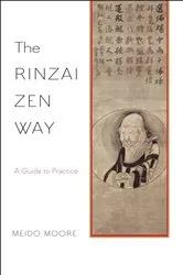 Book cover of The Rinzai Zen Way by Meido Moore