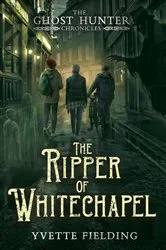 Book cover of The Ripper of Whitechapel by Yvette Fielding