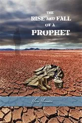 Book cover of The Rise And Fall Of A Prophet by Jan Jansen