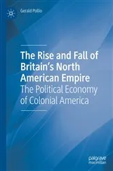 Book cover of The Rise and Fall of Britain’s North American Empire by Gerald Pollio