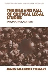 Book cover of The Rise and Fall of Critical Legal Studies by Unknown