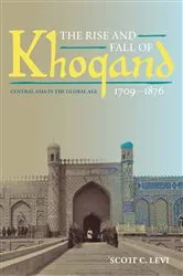 Book cover of The Rise and Fall of Khoqand, 1709-1876 by Unknown