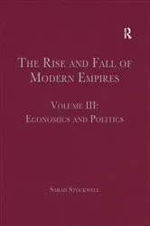 Book cover of The Rise and Fall of Modern Empires, Volume III by Sarah Stockwell