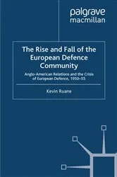 Book cover of The Rise and Fall of the European Defence Community by K. Ruane
