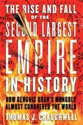 Book cover of The Rise and Fall of the Second Largest Empire in History by Thomas J. Craughwell