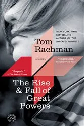 Book cover of The Rise & Fall of Great Powers by Tom Rachman