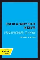 Book cover of The Rise of a Party-State in Kenya by Jennifer  A. Widner