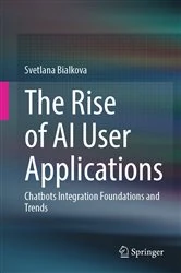 Book cover of The Rise of AI User Applications by Svetlana Bialkova