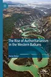 Book cover of The Rise of Authoritarianism in the Western Balkans by Florian Bieber