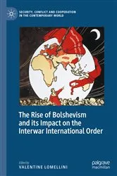 Book cover of The Rise of Bolshevism and its Impact on the Interwar International Order by Valentine Lomellini