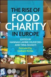 Book cover of The Rise of Food Charity in Europe by Graham Riches