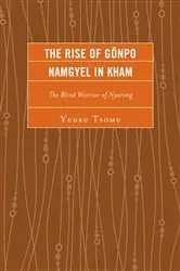 Book cover of The Rise of Gönpo Namgyel in Kham by Yudru Tsomu