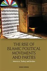 Book cover of The Rise of Islamic Political Movements and Parties by Esen Kirdiş