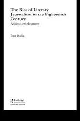 Book cover of The Rise of Literary Journalism in the Eighteenth Century by Iona Italia