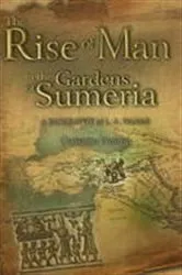 Book cover of The Rise of Man in the Gardens of Sumeria by Christine Preston