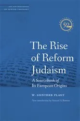 Book cover of The Rise of Reform Judaism by W. Gunther Plaut