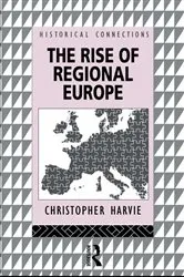 Book cover of The Rise of Regional Europe by Christopher Harvie