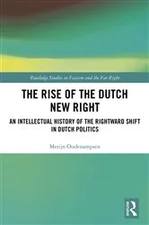Book cover of The Rise of the Dutch New Right by Merijn Oudenampsen
