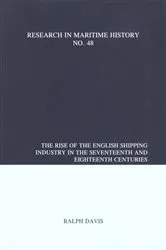 Book cover of The Rise of the English Shipping Industry in the Seventeenth and Eighteenth Centuries by Ralph Davis