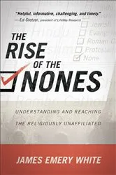 Book cover of The Rise of the Nones by James Emery White